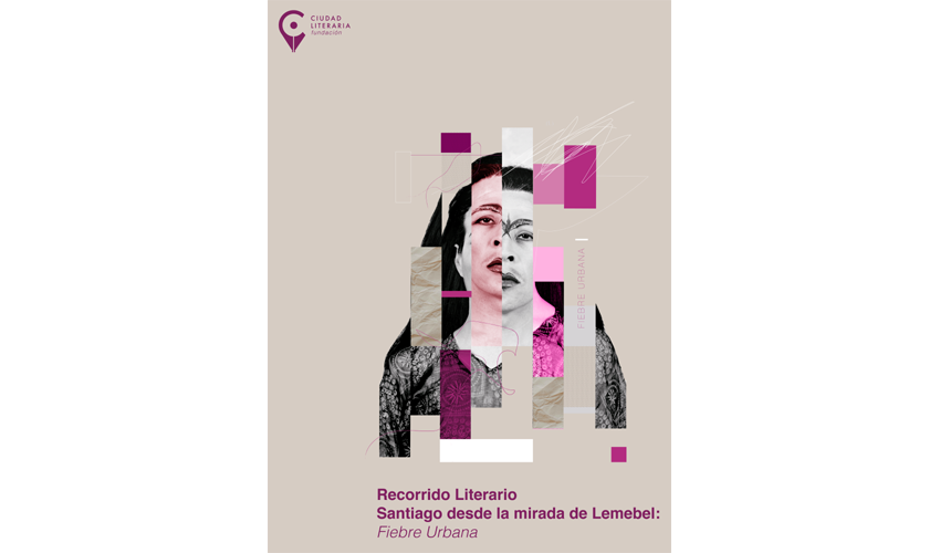 Ruta Lemebel: Fiebre Urbana