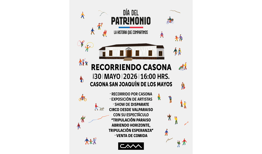 "Recorriendo Casona" 30 de mayo, 16:00 hrs. Casona San Joaquín de los Mayos. Acompáñanos en esta versión 2026 en el recorrido por Casona a cargo de Teatro Documento, exposición de artistas y Show de circo de Disparate Circo desde Valparaíso!
