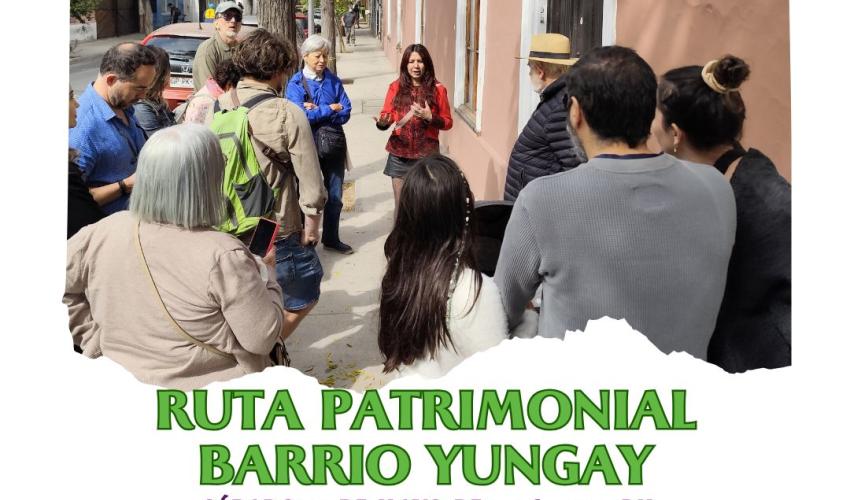 Ruta Patrimonial Barrio YUngay. Se realiza desde 2007.