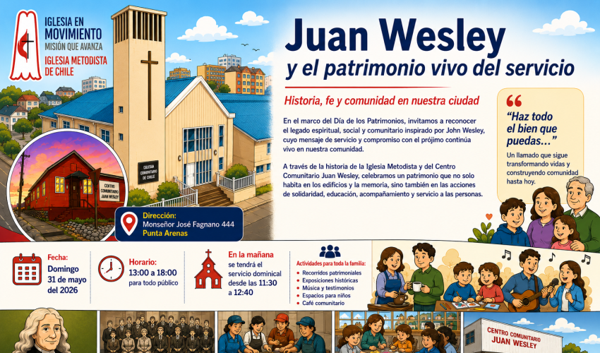 “Haz todo el bien que puedas, por todos los medios que puedas, de todas las formas que puedas, en todos los lugares que puedas, todo el tiempo que puedas, a toda la gente que puedas, mientras puedas.” — John Wesley Un llamado que sigue transformando vidas y construyendo comunidad hasta hoy.